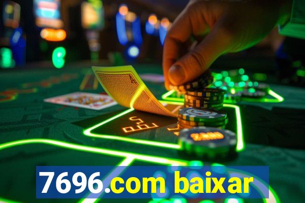 7696.com baixar